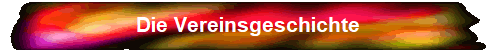 Die Vereinsgeschichte